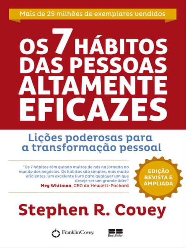 Os 7 HáBitos das Pessoas Altamente Eficazes