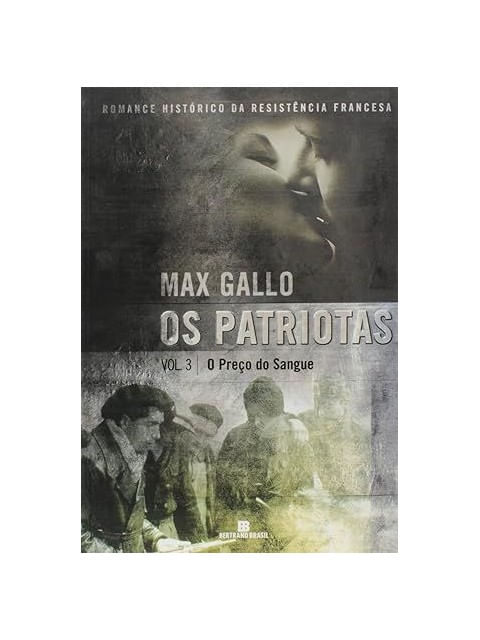 Patriotas, os - Vol. 3 - o Preço do Sangue