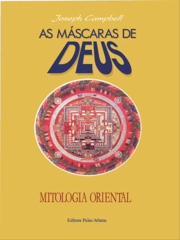 As MáScaras de Deus - Volume 2 - Mitologia Oriental