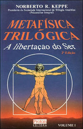 Metafisica Trilogica - Vol. 1