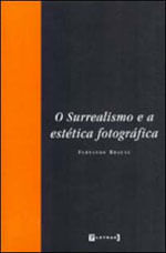 Surrealismo e a Estetica Fotografica