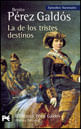 De Los Tristes Destinos, La - Episodios Nacionales