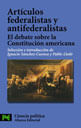 Articulos Federalistas Y Antifederalistas