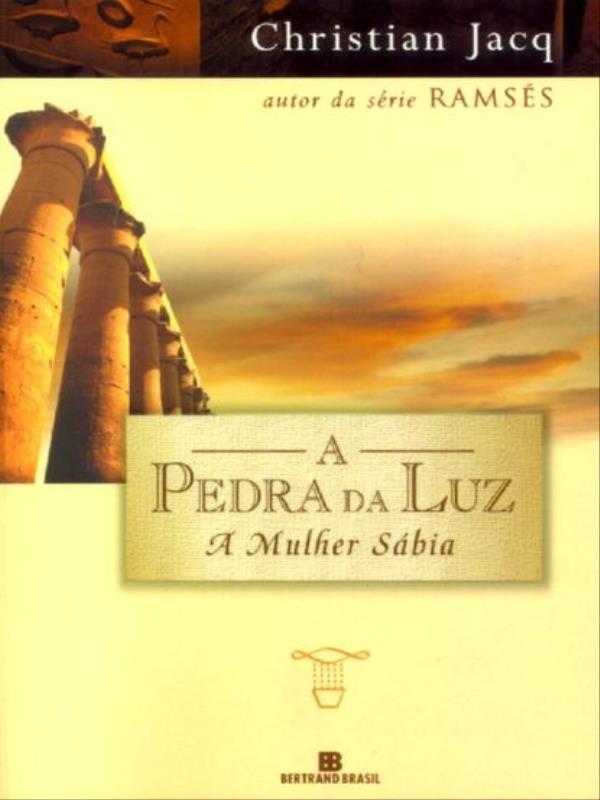 A Pedra da Luz: a Mulher SáBia (Vol. 2)