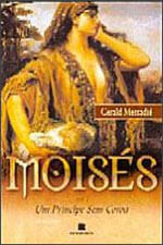 MoiséS: um PríNcipe sem Coroa (Vol. 1) - Vol. 1