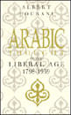 Arabic Thought In The Liberal Age 1798-1939