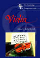Cambridge Companion To The Violin, The