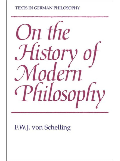 F. W. J. Von Schelling: On History Of Modern Philo