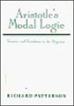 Aristotle'S Modal Logic - Essence And Entailment In The Organon