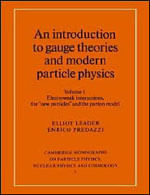 Introduction To Gauge Theories And Modern Particle Physics (2 Vol. Set)
