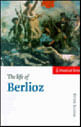 Life Of Berlioz, The