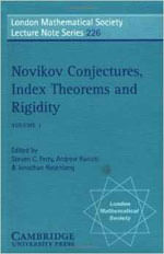 Novikov Conjectures, Index Theorems, And Rigidity Vol.1