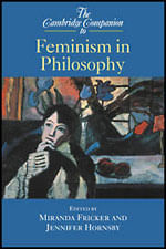 Cambridge Companion To Feminism In Philosophy, The