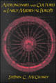 Capa do livro Astronomies And Cultures In Early Medieval Europe de Stephen C. Mccluskey
