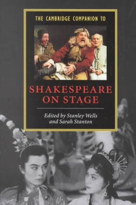 Cambridge Companion To Shakespeare On Stage, The