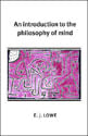 Introduction To The Philosophy Of Mind, An