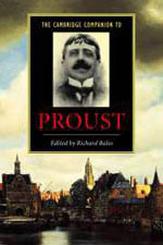 Cambridge Companion To Proust, The