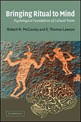 Capa do livro Bringing Ritual To Mind - Psychological Foundations Of Cultural Forms de Robert N. Mccauley