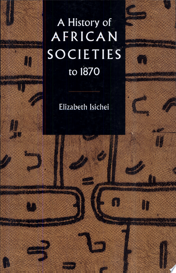 Capa do livro A History Of African Societies To 1870 de Elizabeth Isichei