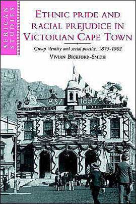 Ethnic Pride And Racial Prejudice In Victorian Cape Town