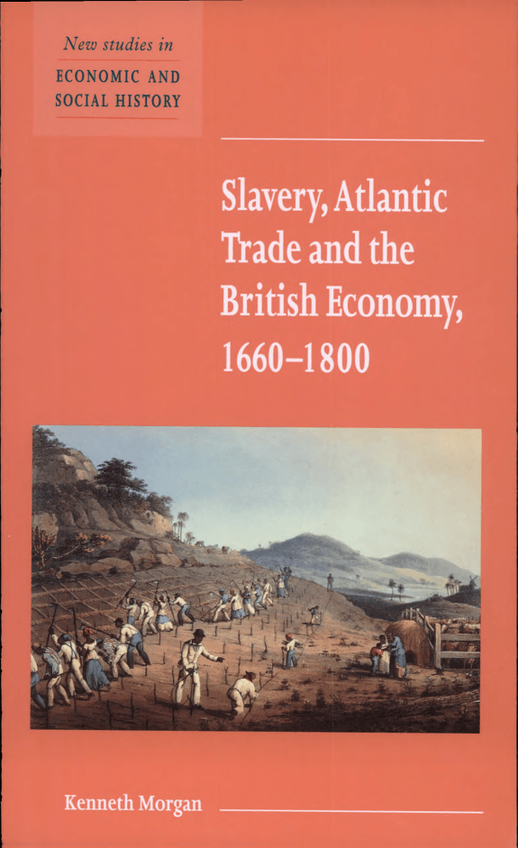 Slavery, Atlantic Trade And The British Economy, 1