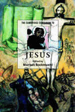 Cambridge Companion To Jesus, The