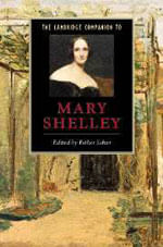 Cambridge Companion To Mary Shelley, The