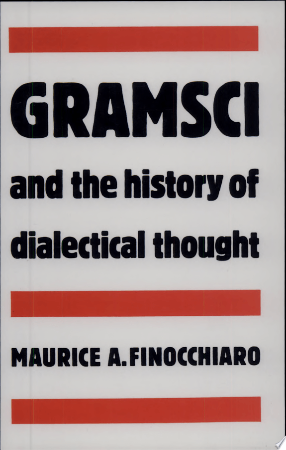 Gramsci And The History Of Dialectical Thought