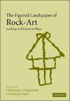 Figured Landscapes Of Rock-Art, The - Looking At Pictures In Place