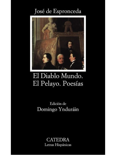 El Diablo Mundo / El Pelayo / Poesias