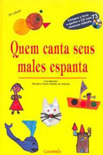 Quem Canta Seus Males Espanta - 1 - Vol. 1