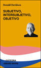 Subjetivo, Intersubjetivo, Objetivo