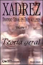 Xadrez - Teoria Geral - Vol. 1