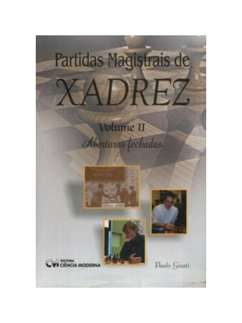 Partidas Magistrais de Xadrez - Vol. 2