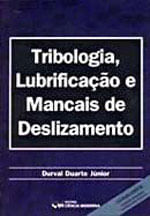 Tribologia, Lubrificaçao e Mancais de Deslizamento