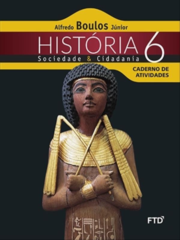 Historia, Sociedade & Cidadania - 6º Ano - Caderno de Atividades