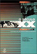 O SéCulo Xx - Vol. 1: o Tempo das Certezas