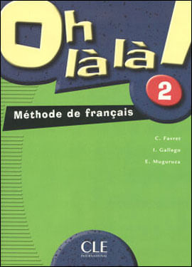 Oh La La! 2 Livre de L'Eleve