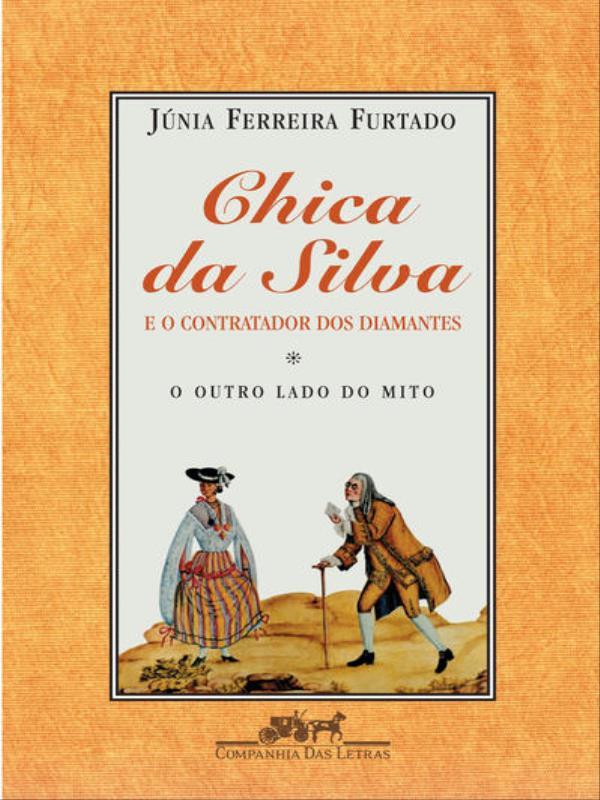 Chica da Silva e o Contratador dos Diamantes