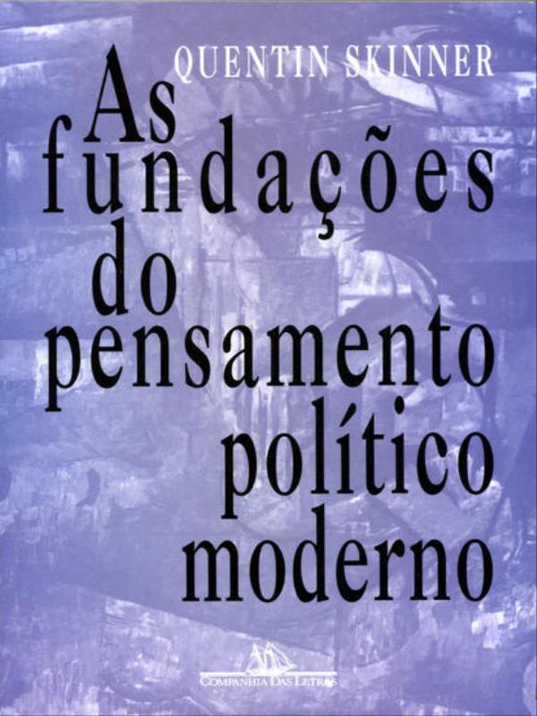 As FundaçõEs do Pensamento PolíTico Moderno