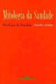 Mitologia da Saudade Seguido de Portugal Como Destino