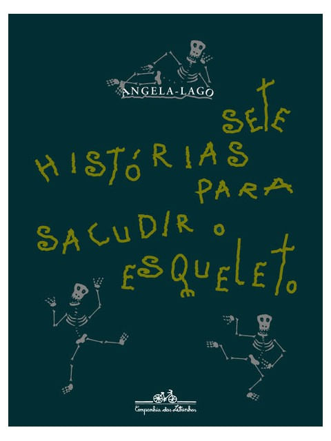 Sete HistóRias para Sacudir o Esqueleto