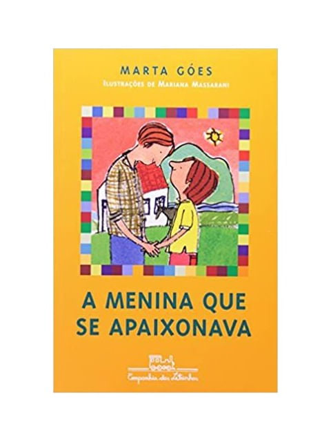Capa do livro A Menina Que Se Apaixonava de Marta Goes
