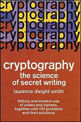 Capa do livro Cryptography - The Science Of Secret Writing de Laurence D. Smith