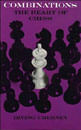 Combinations - The Heart Of Chess