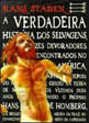 Verdadeira Historia dos Selvagens, a