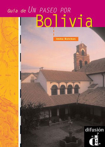 Paseo por Bolivia, Un - Guia