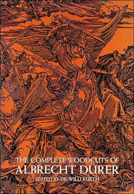 Complete Woodcuts Of Albrecht Durer, The