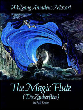 Magic Flute - Die Zauberflote - In Full Score, The
