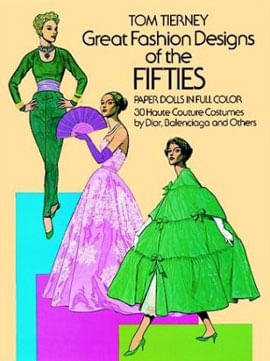 Great Fashion Designs Of The Fifties Paper Dolls In Full Color